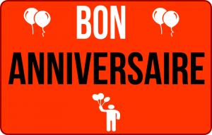 
			                        			Bon anniversaire